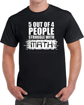 5 Ze 4 Lidí Zápasí S Matematikou Mužů je Zajímavé T-shirt Harajuku vtipným Potiskem Bavlněné Tričko Cool Prodyšný Tees T Košile