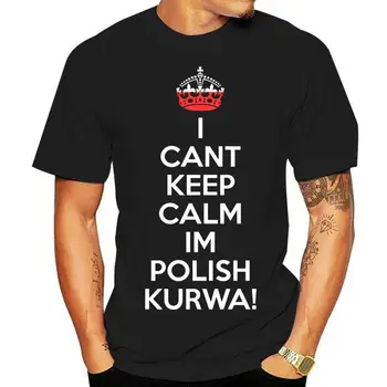 Jsem CanKeep Klidu Im polské, Kurva, Polsko T-Shirt Lewandowski Polska Dárek 100% bavlněné tričko topy tee velkoobchod