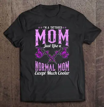 Jsem Potetovaná Máma Prostě Jako Normální Máma, Až Mnohem Chladnější Tričko S-4XL
